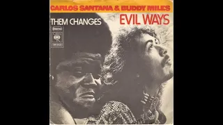 SANTANA  & BUDDY MILES -   EVIL WAYS / THEM CHANGES -  LIVE AT  HAWAII - 1972