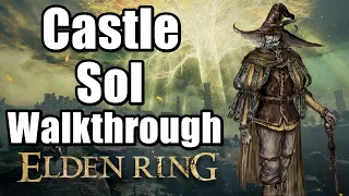 Castle Sol Walkthrough Elden Ring