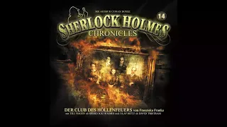 Sherlock Holmes Chronicles: Folge 14: "Der Club des Höllenfeuers" (Komplettes Hörspiel)