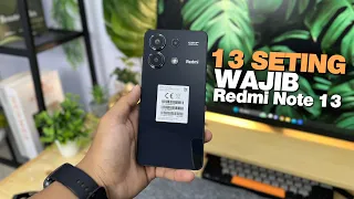 21 Seting Wajib Redmi Note 13