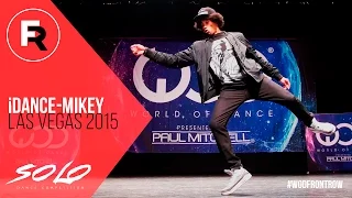 iDance Mikey | SOLO Dance Competition Winner | World of Dance Las Vegas 2015 | #WODVEGAS15