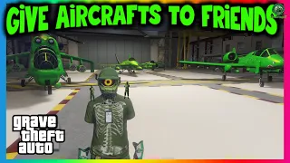 GIVE AIRCRAFTS TO FRIENDS | GTA ONLINE - HOW TO SAVE AIRCRAFTS IN HANGER METHOD