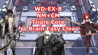 [Arknights] WD-EX-8 Normal + CM Triple Core No Brain Easy Clear