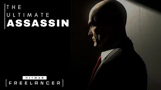 The Ultimate Assassin - Hitman Freelancer