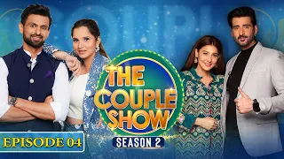 The Couple Show | Season 2 | Shoaib Malik & Sania Mirza | Aagha Ali & Hina Altaf | Episode 4