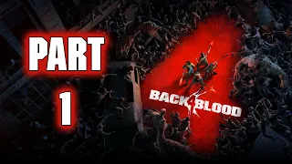 Back 4 Blood - Gameplay Walkthrough - Part 1 - "Devil's Return, Search & Rescue, Dark Before Dawn"