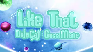 Doja Cat – Like That (Lyric Video) Ft. Gucci Mane