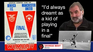 GEORGE BEST memories of 1968 European Cup Final