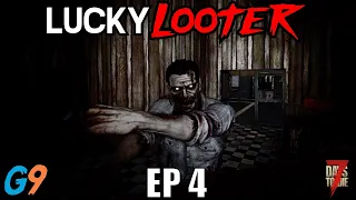 7 Days To Die - Lucky Looter EP4 (Madness at Maggie's)