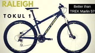 Raleigh Tokul 1 Mountain bike - Is it a better value than the Trek Marlin 5?
