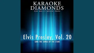 Stranger In My Own Hometown (Karaoke Version In the Style of Elvis Presley)