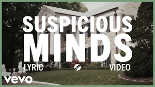 Elvis Presley - Suspicious Minds (Official Lyric Video)