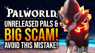 Palworld - BIG SCAM & UNRELEASED PALS IN PATCH 0.1.5.1!