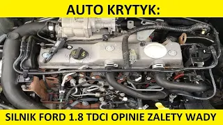 Silnik Ford 1.8 TDCi opinie, recenzja, zalety, wady, usterki, spalanie, rozrząd, olej, forum?