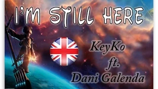 I'M STILL HERE (Treasure Planet) -KeyKo ft. Dani Galenda