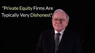 Warren Buffett | "Private Equity Firms Are No Short Of Fraud"