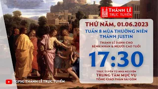 Thánh lễ trực tuyến 17:30: THỨ NĂM TUẦN 8 THƯỜNG NIÊN | NGÀY 1-6-2023 | TRUNG TÂM MỤC VỤ TGPSG