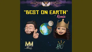 Best On Earth Remix (feat. Miggy Mills)