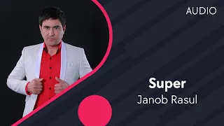 Janob Rasul - Super | Жаноб Расул - Супер (AUDIO)