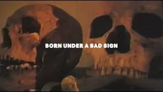 CHETTA - BORN UNDER A BAD SIGN (OFFICIAL LYRIC VIDEO)