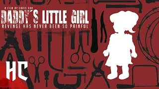 Daddy's Little Girl | Full Psychological Horror | Horror Central