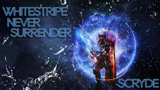 Scryde x50 WhiteStripe Duelist Olympiad - Never Surrender