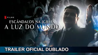 Escândalos na Igreja A Luz do Mundo 2023 Trailer Oficial Dublado