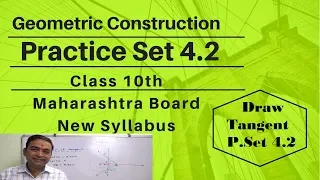 Geometric Construction | Practice Set 4.2 Class 10th Maharashtra Board New Syllabus