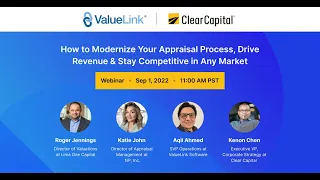 Webinar: Appraisal Modernization | ValueLink x Clear Capital