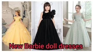 New Barbie doll dresses||most Trendy fairy tale dresses ideas||ball gown dresses #frock #weddingdres