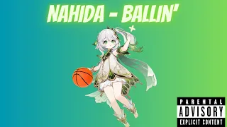 Nahida - Ballin' (AI Genshin Cover)