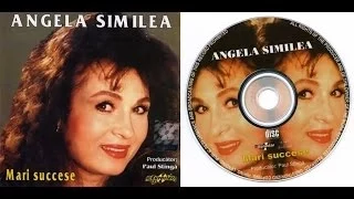 ANGELA SIMILEA - Mari succese - Full album - 1991