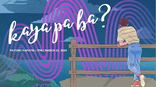 Kaya Pa Ba? | Payong Kapatid