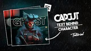 CapCut - Text Behind Character - Tutorial