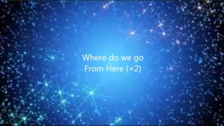 Ruelle -  Where do we go form here (With Lyrics)