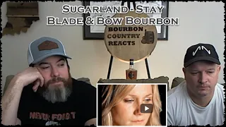 Sugarland Stay | Metal / Rock Fans First (really second) Time Reaction with Blade and Bow