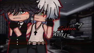 gay gcmm||my stubborn worker||