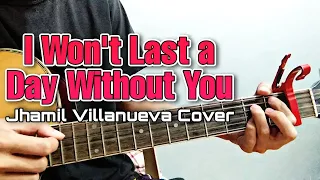 I won't last a day without you (Carpenters) - Jhamil Villanueva Version || (JamBayan)