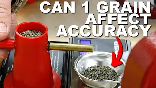 321: Can 1 Grain Really Affect Accuracy?