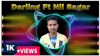 Darling 🤼 Ft Nil Sagar Sambalpuri New Dj Song Remix By Dj Balram Suna & Shirendri Music Center