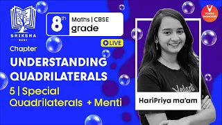 Understanding Quadrilaterals L5 | Special Quadrilaterals | Class 8 Maths Chapter 3 | Haripriya Ma'am