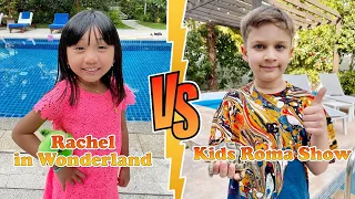 Kids Roma Show Vs Rachel in Wonderland Transformation 👑 New Stars From Baby To 2023