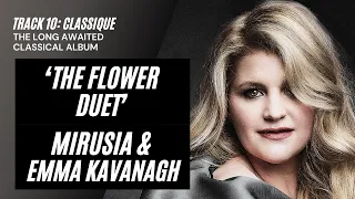 CLASSIQUE TEASER TRAILER - Track 10: The Flower Duet (Delibes) by Mirusia and Emma Kavanagh