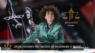 PROCESSI DI PUGLIA   PROCESSO PER OMICIDIO EX FALEGNAME DI CASTRI 07 MAGGIO 2024