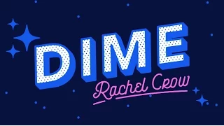 Rachel Crow - Dime (Lyric Video)