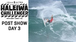 Entertainment At It's Best As Surfers Qualify For The CT in Bombing Conditions | POST SHOW HALEIWA