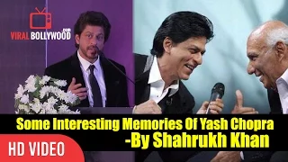 Some Interesting Memories Of Yash Chopra By Shahrukh Khan | Best Of Yash chopra And Shahrukh khan