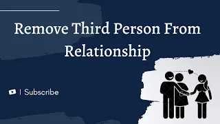 REMOVE THIRD PERSON FROM YOUR RELATIONSHIP | ( @Tarot_Reader_Sahil )