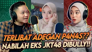 DIBULLY KARENA ADEGAN PANAS DI FILM!! NABILAH EKS JKT48 JELASKAN KRONOLOGI SEBENARNYA!!