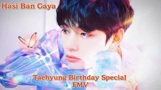 Hasi Ban Gaya - BTS Taehyung Edit | Taehyung Birthday Special FMV | Taehyung Hindi Mix FMV